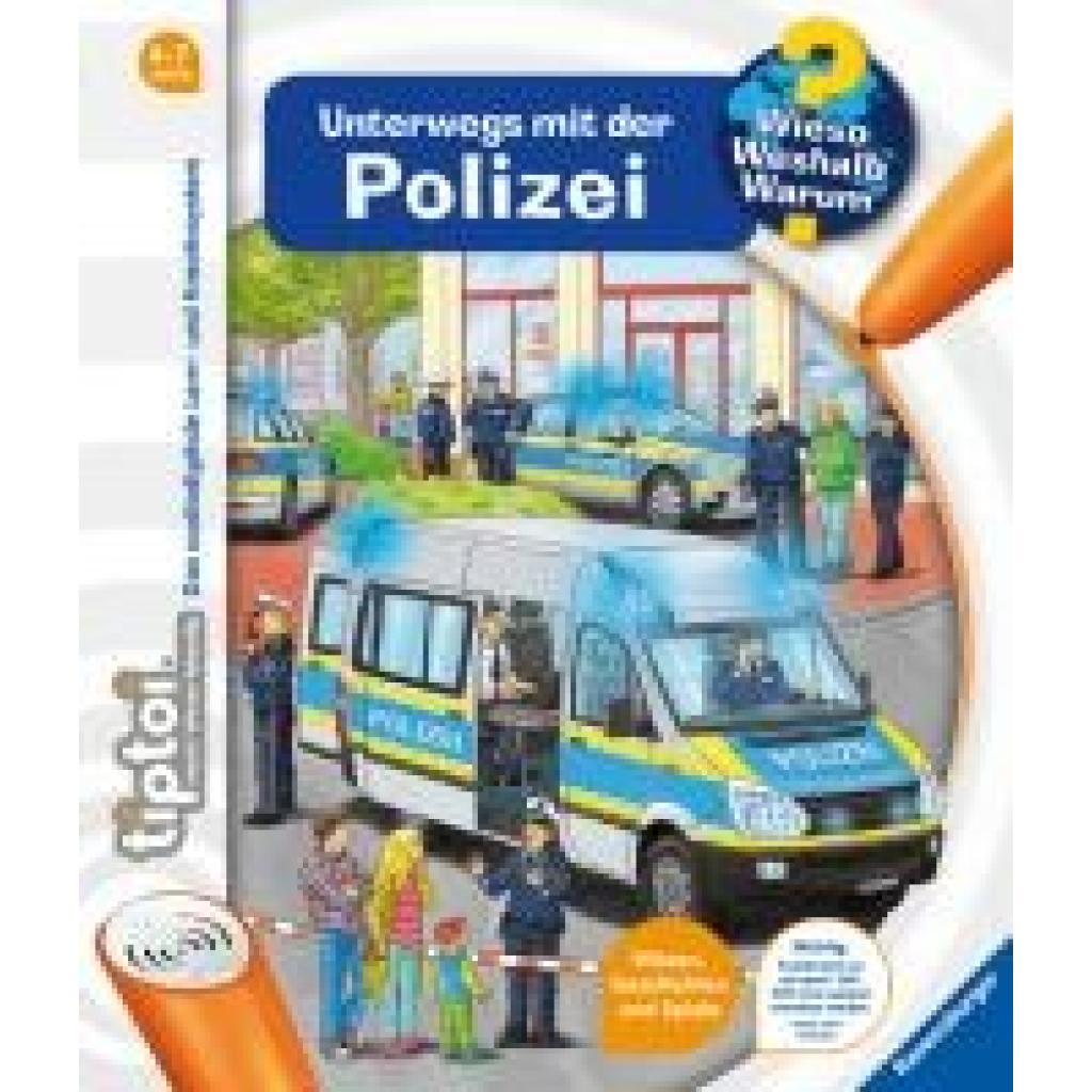 Küntzel, Karolin: tiptoi® Wieso? Weshalb? Warum? Unterwegs mit der Polizei