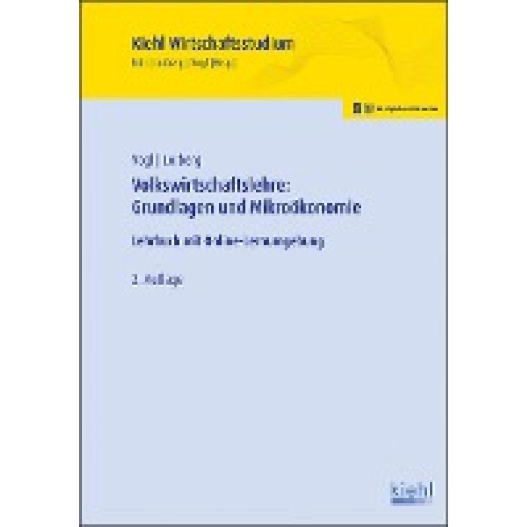 Vogl, Bernard: Volkswirtschaftslehre: Grundlagen und Mikroökonomie