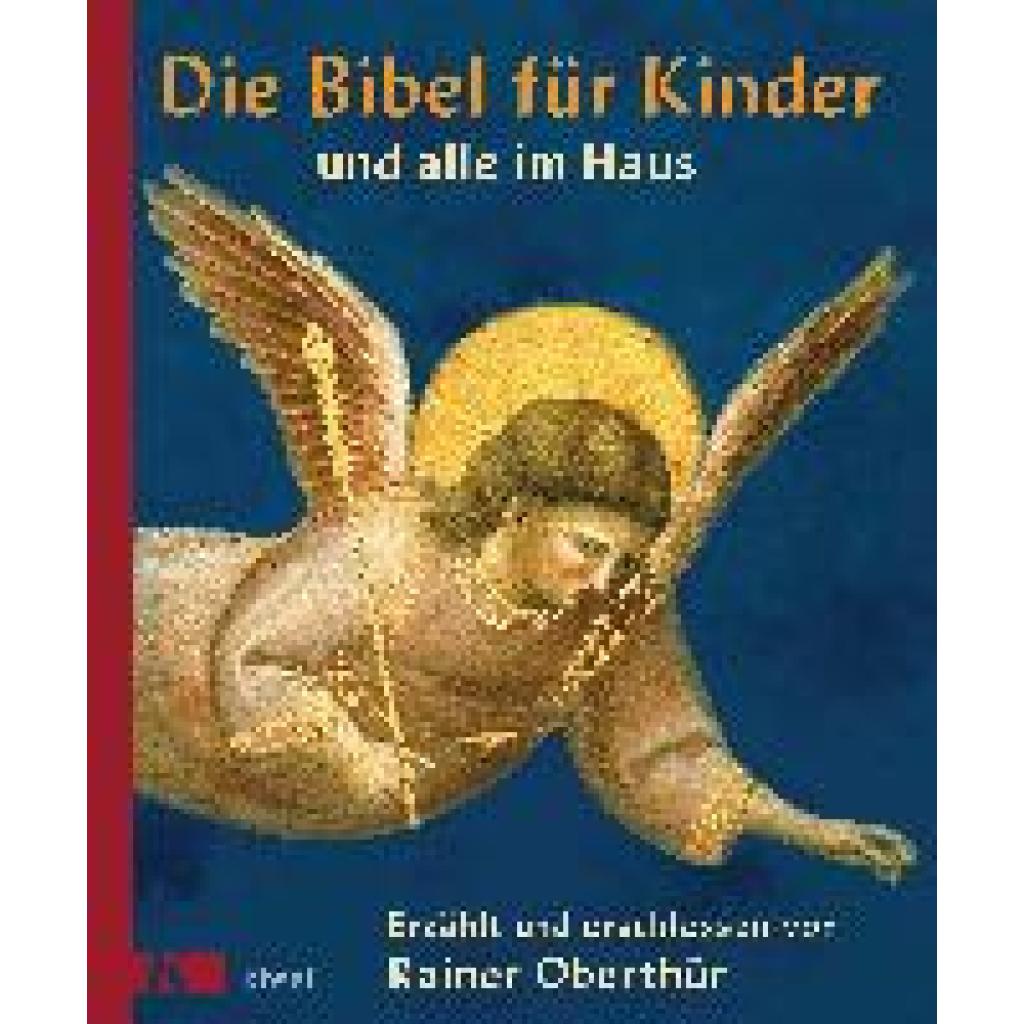 Oberthür, Rainer: Die Bibel für Kinder und alle im Haus