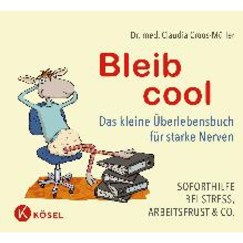 Croos-Müller, Claudia: Bleib cool