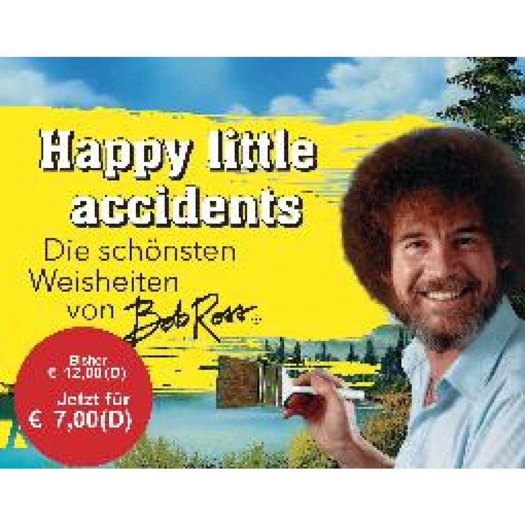Ross, Bob: Happy little accidents