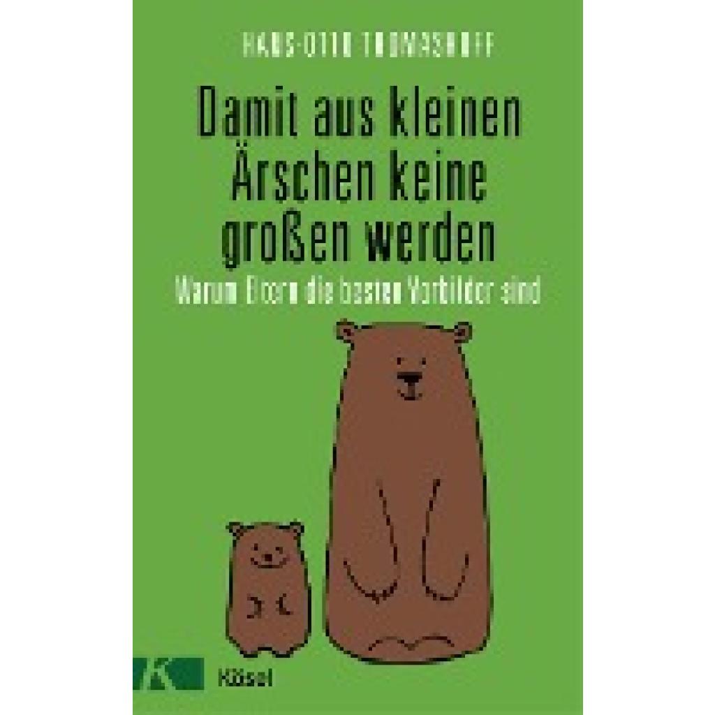 9783466310937 - Damit aus kleinen Ärschen keine großen werden - Hans-Otto Thomashoff Gebunden 9783466310937 - Damit aus kleinen Ärschen keine großen werden - Hans-Otto Thomashoff Gebunden