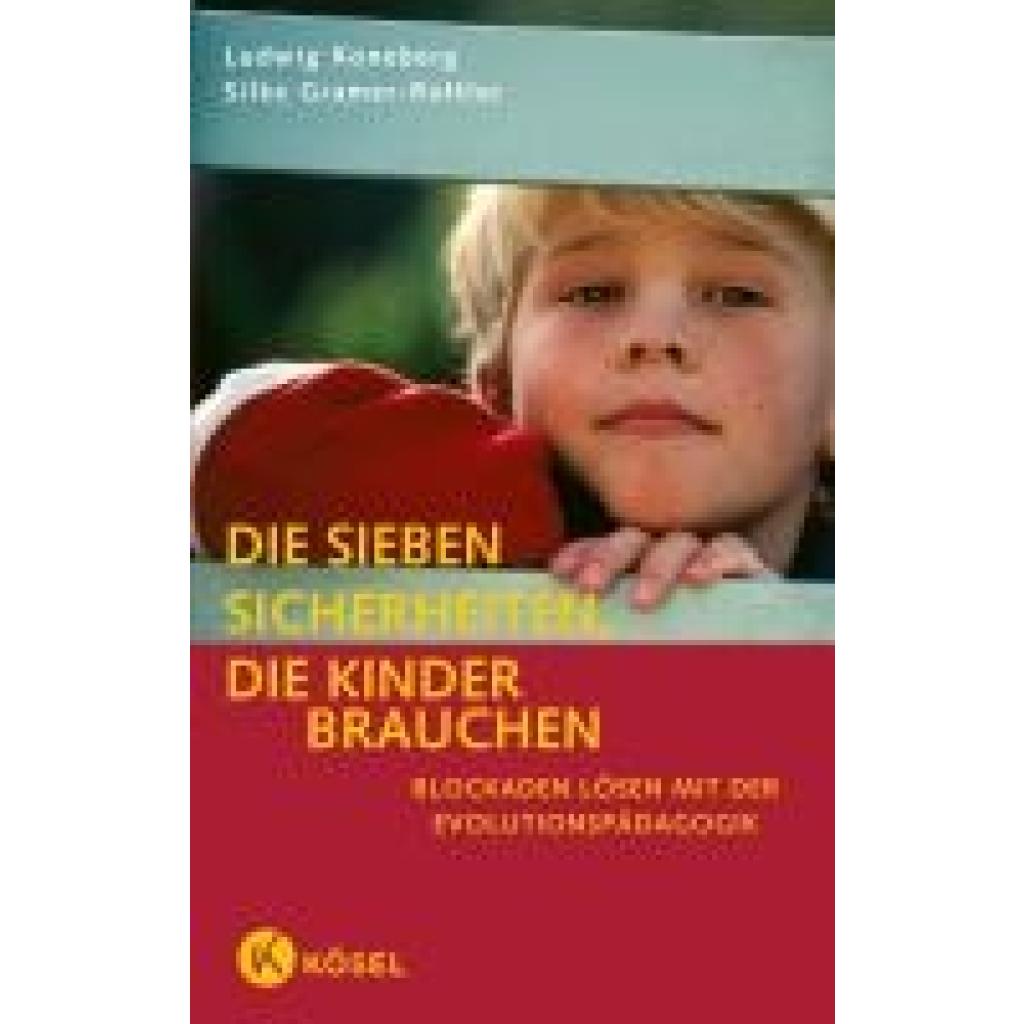 Koneberg, Ludwig: Die sieben Sicherheiten, die Kinder brauchen