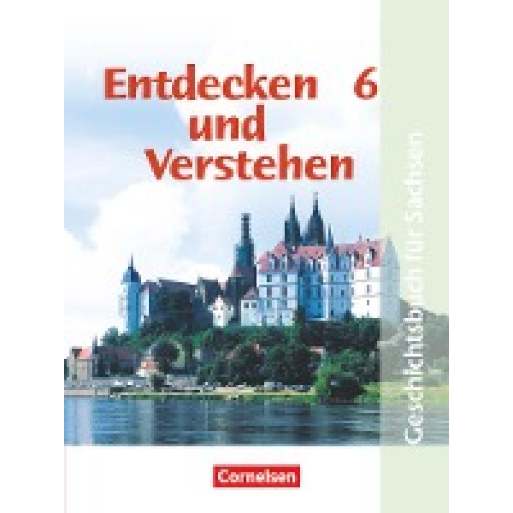 9783464641378 - Entdecken und Verstehen Geschichtsbuch für Sachsen Mittelschule Entdecken und verstehen - Geschichtsbuch - Sachsen 2004 - 6 Schuljahr - Hans-Gert Oomen Kartoniert (TB) 9783464641378 - Entdecken und Verstehen Geschichtsbuch für Sachsen Mittelschule Entdecken und verstehen - Geschichtsbuch - Sachsen 2004 - 6 Schuljahr - Hans-Gert Oomen Kartoniert (TB)