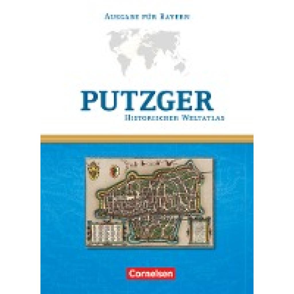 Berg, Rudolf: Putzger Historischer Weltatlas. Kartenausgabe Bayern. 104. Auflage