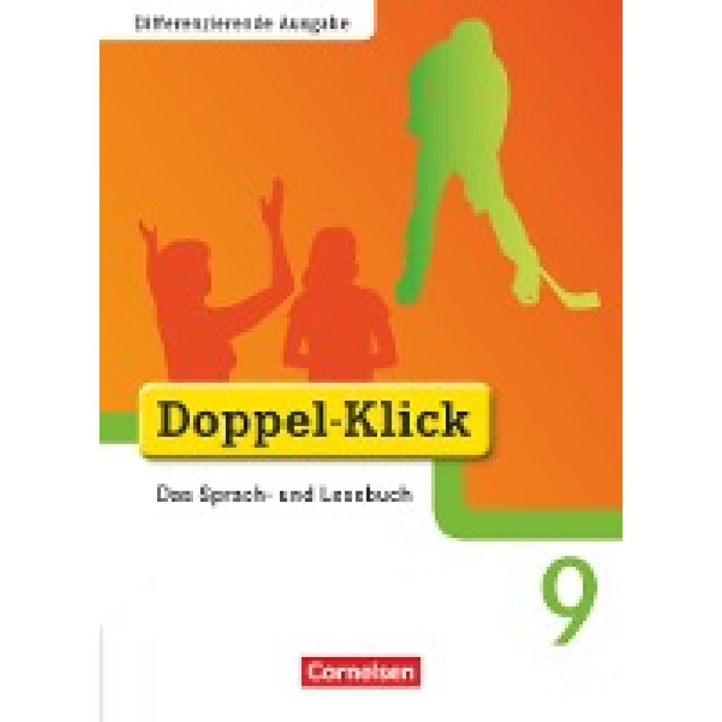 9783464611821 - Doppel-Klick - Das Sprach- und Lesebuch Doppel-Klick - Das Sprach- und Lesebuch - Differenzierende Ausgabe - 9 Schuljahr - Renate Teepe Martin Püttschneider Beate Hallmann Jona Jasper Ekhard Ninnemann Mahir Gökbudak Gebunden 9783464611821 - Doppel-Klick - Das Sprach- und Lesebuch Doppel-Klick - Das Sprach- und Lesebuch - Differenzierende Ausgabe - 9 Schuljahr - Renate Teepe Martin Püttschneider Beate Hallmann Jona Jasper Ekhard Ninnemann Mahir Gökbudak Gebunden
