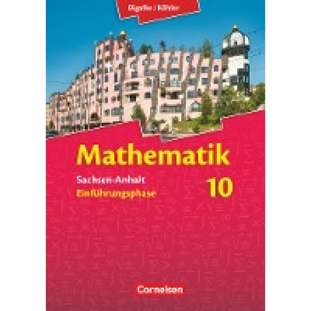 9783464561621 - Bigalke Köhler Mathematik   Bigalke Köhler Mathematik - Sachsen-Anhalt - Einführungsphase - Wolfram Eid Manfred Pruzina Horst Kuschnerow Gabriele Ledworuski Thomas Brill Norbert Köhler Anton Bigalke Gebunden