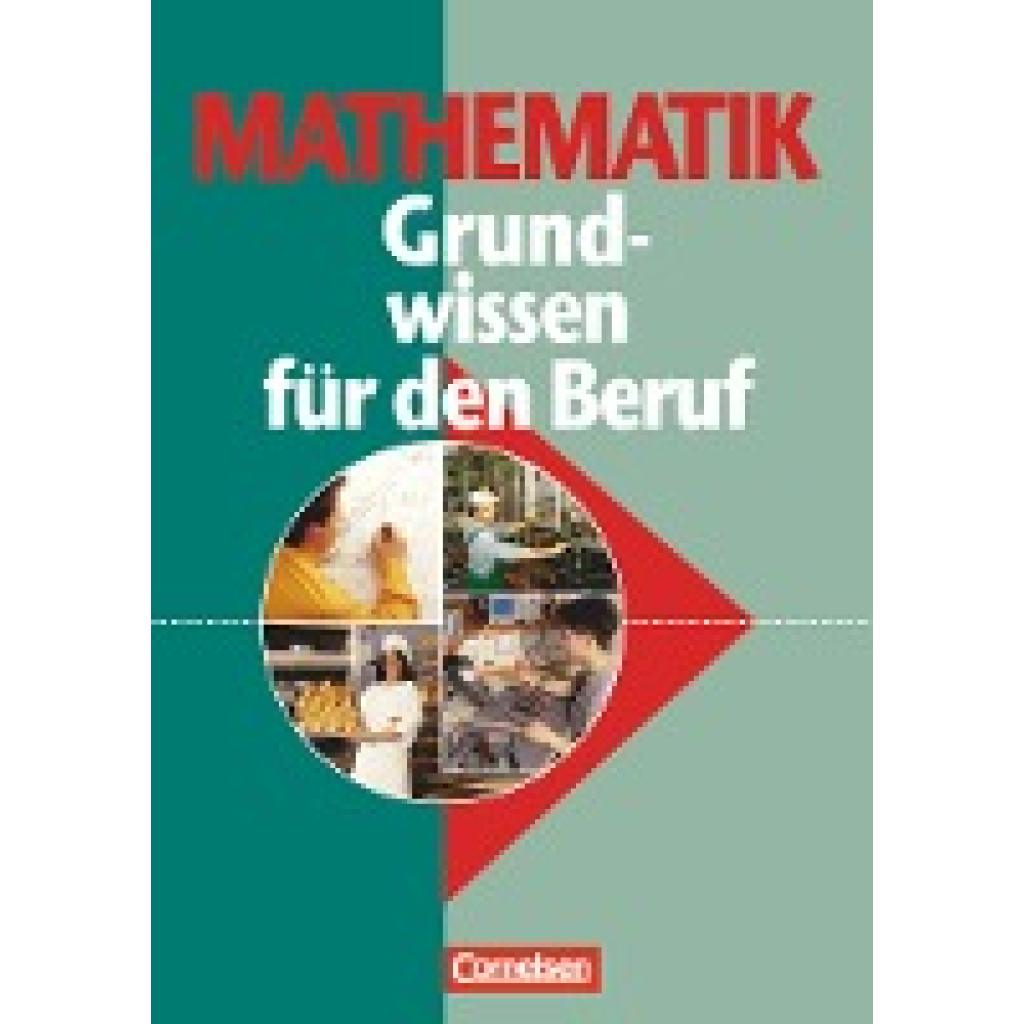 9783464411506 - Mathematik - Grundwissen für den Beruf - Mit Tests   Mathematik - Grundwissen für den Beruf - Mit Tests - Basiskenntnisse in der beruflichen Bildung - Horst Wippermann Klaus-Dieter Soika Kartoniert (TB)