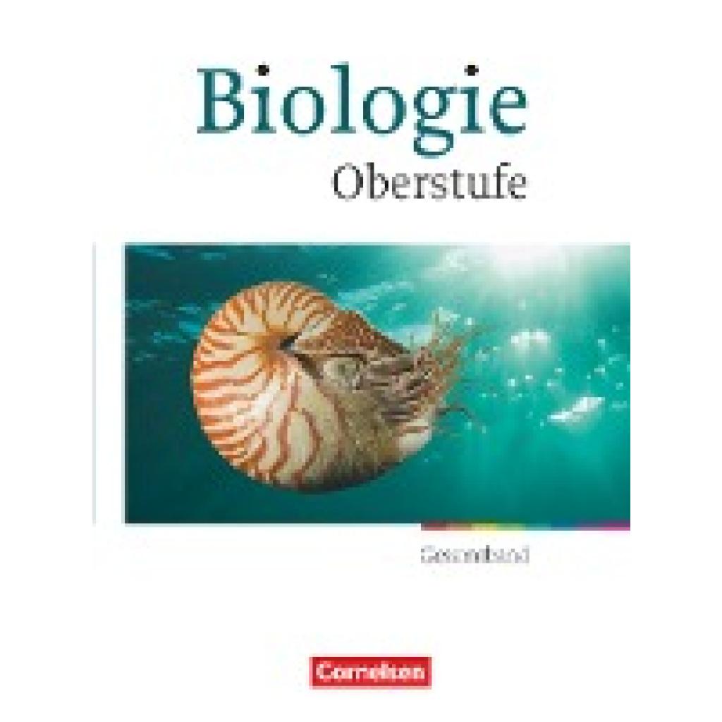 9783464171837 - Biologie Oberstufe Biologie Oberstufe - Allgemeine Ausgabe - Gesamtband Oberstufe - Stefanie Esders Andrea Gnoyke-Sitterz Axel Björn Brott Walter Kleesattel Gabriele Gräbe Brigitte Engelhardt Anne Born Gebunden 9783464171837 - Biologie Oberstufe Biologie Oberstufe - Allgemeine Ausgabe - Gesamtband Oberstufe - Stefanie Esders Andrea Gnoyke-Sitterz Axel Björn Brott Walter Kleesattel Gabriele Gräbe Brigitte Engelhardt Anne Born Gebunden