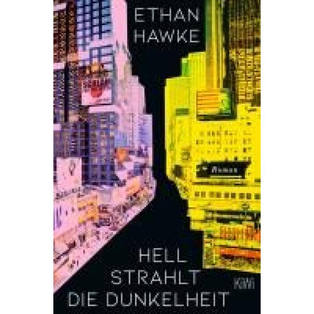 9783462004441 - Ethan Hawke - GEBRAUCHT Hell strahlt die Dunkelheit Roman - Preis vom 24102023 050650 h