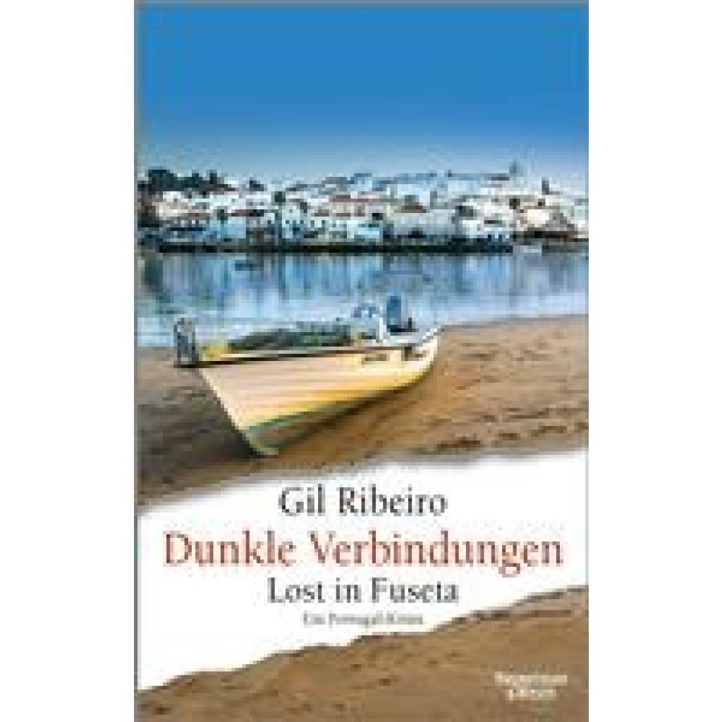 Ribeiro, Gil: Dunkle Verbindungen