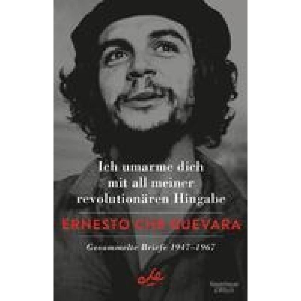 9783462000733 - Ich umarme dich mit all meiner revolutionären Hingabe - Ernesto Che Guevara Gebunden 9783462000733 - Ich umarme dich mit all meiner revolutionären Hingabe - Ernesto Che Guevara Gebunden