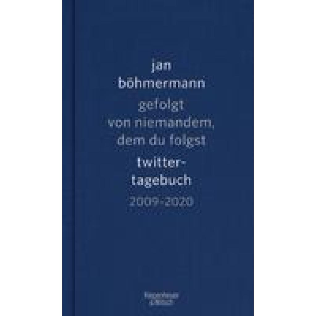 Gefolgt von niemandem, dem du folgst (Böhmermann, Jan)