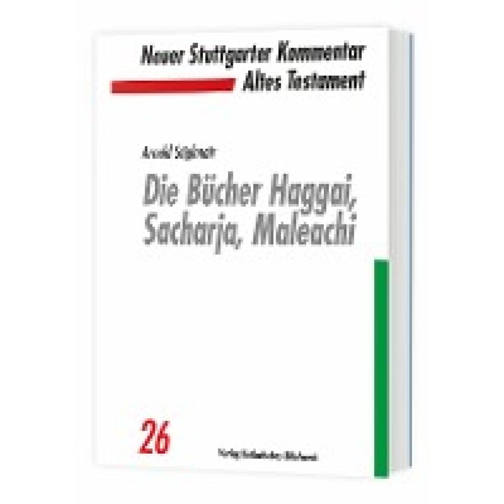 Stiglmair, Arnold: Die Bücher Haggai, Sacharja, Maleachi
