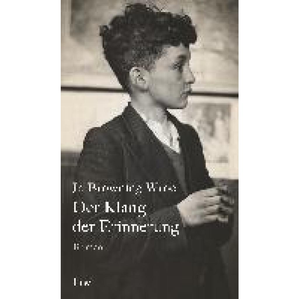 Der Klang der Erinnerung (Browning Wroe, Jo)