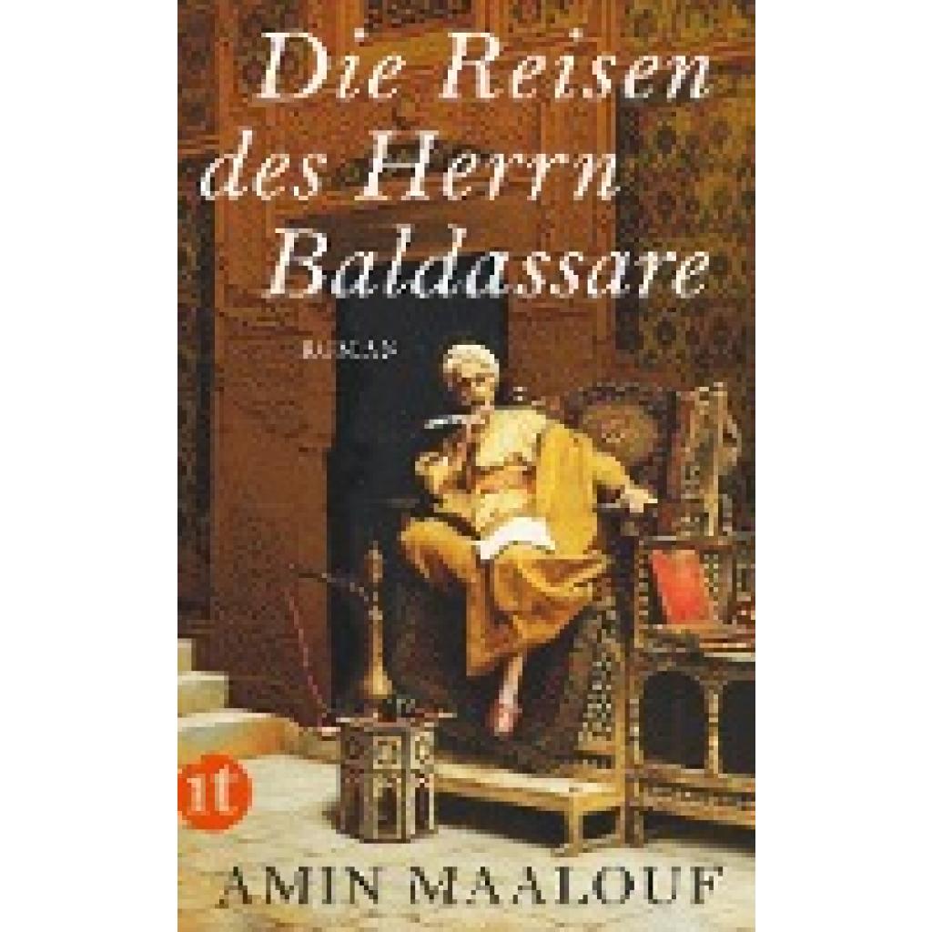 9783458360056 - Die Reisen des Herrn Baldassare - Amin Maalouf Taschenbuch 9783458360056 - Die Reisen des Herrn Baldassare - Amin Maalouf Taschenbuch