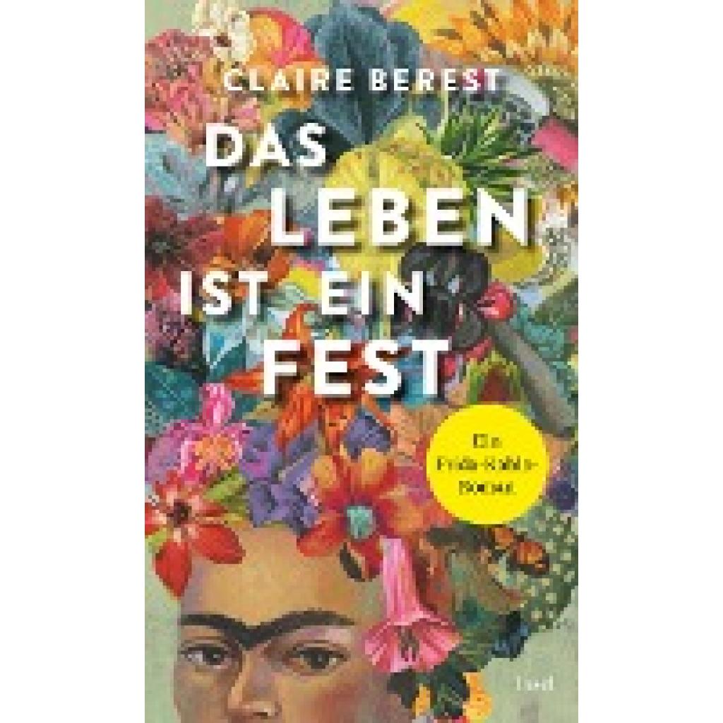 9783458179016 - Das Leben ist ein Fest - Claire Berest Gebunden 9783458179016 - Das Leben ist ein Fest - Claire Berest Gebunden