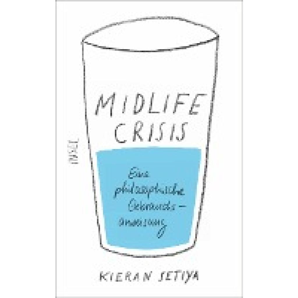 9783458177883 - Midlife-Crisis - Kieran Setiya Gebunden 9783458177883 - Midlife-Crisis - Kieran Setiya Gebunden