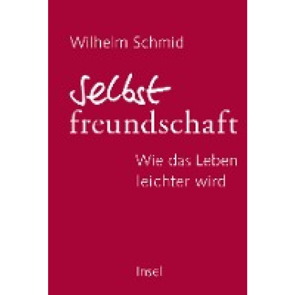 Schmid, Wilhelm: Selbstfreundschaft