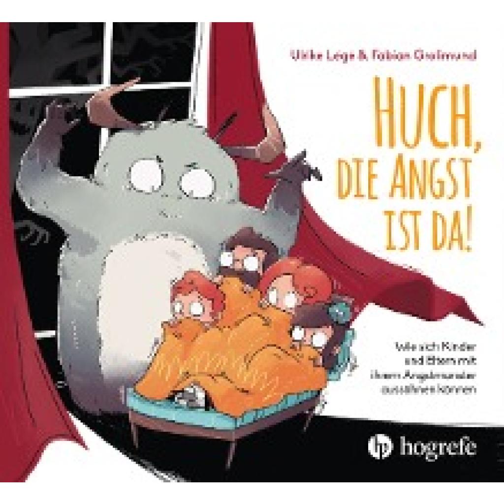9783456861197 - Huch die Angst ist da! - Ulrike Légé Fabian Grolimund Gebunden 9783456861197 - Huch die Angst ist da! - Ulrike Légé Fabian Grolimund Gebunden