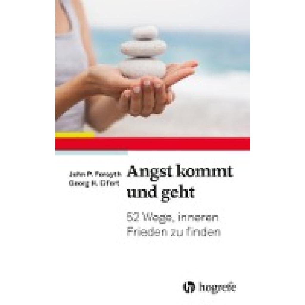 9783456859835 - Angst kommt und geht - John P Forsyth Georg H Eifert Kartoniert (TB) 9783456859835 - Angst kommt und geht - John P Forsyth Georg H Eifert Kartoniert (TB)