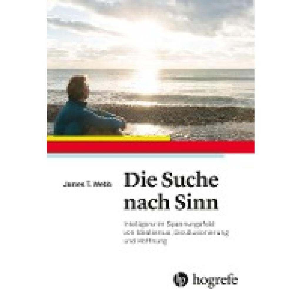 Die Suche nach Sinn (Webb, James T.~Tucson, Az)