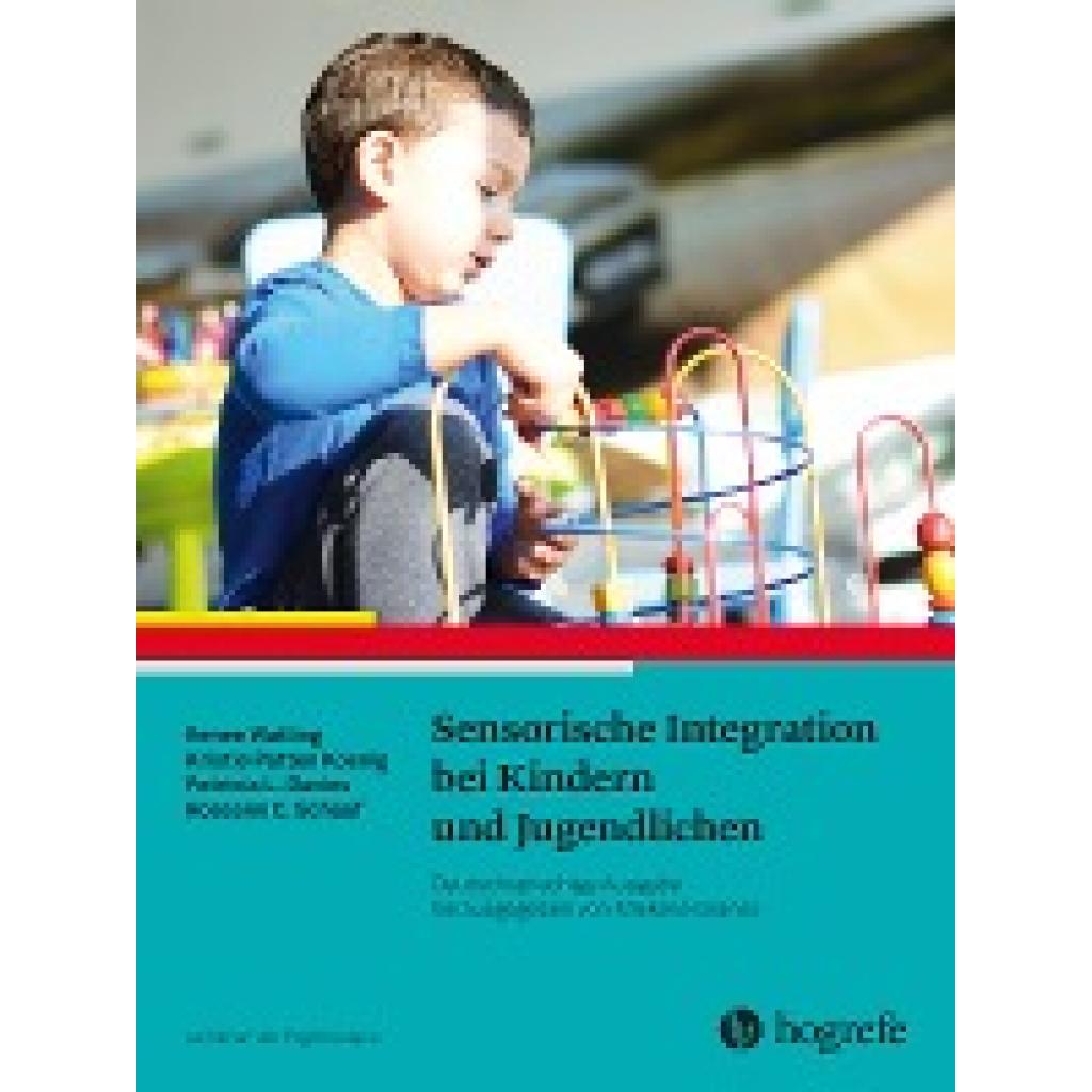 Sensorische Integration bei Kindern und Jugendlichen (Watling, Renee~Koenig, Kristie Patten~Davies, Patricia L.~Schaaf, Roseann C.)