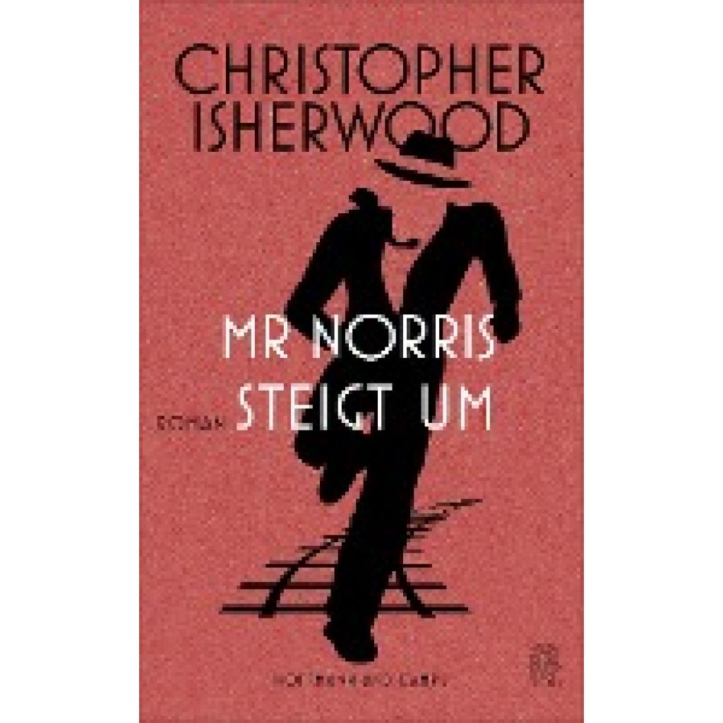 9783455405811 - Mr Norris steigt um - Christopher Isherwood Gebunden 9783455405811 - Mr Norris steigt um - Christopher Isherwood Gebunden