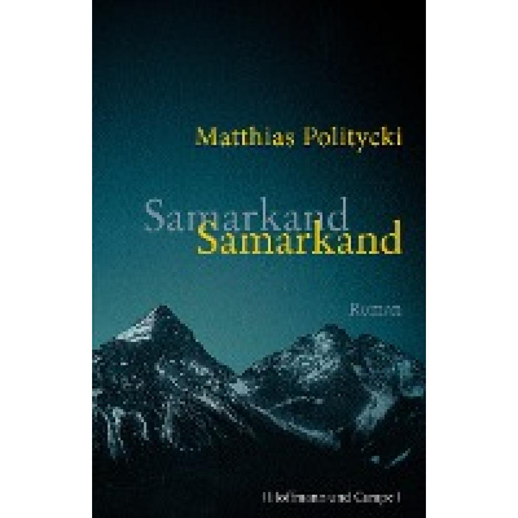 Politycki, Matthias: Samarkand Samarkand