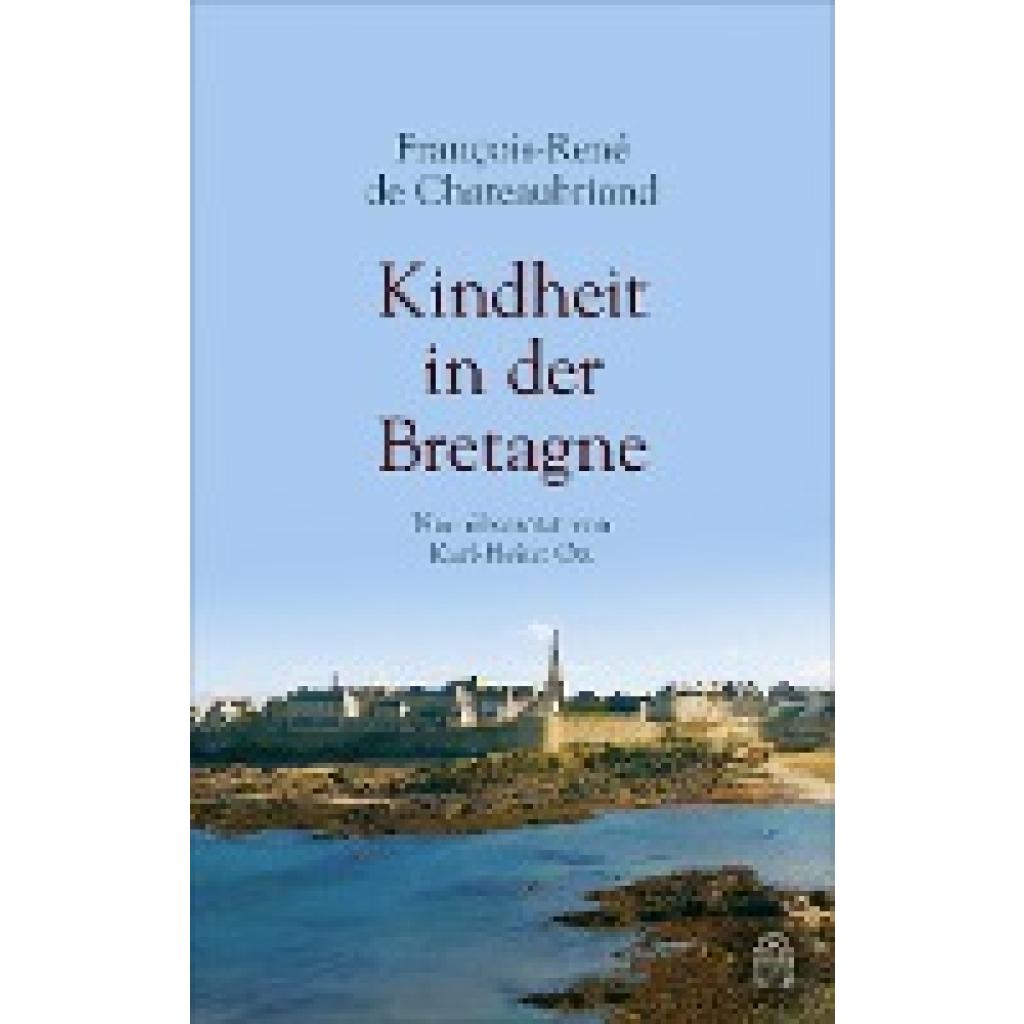 Chateaubriand, Francois-René: Kindheit in der Bretagne