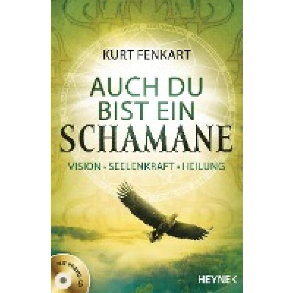 Fenkart, Kurt: Auch du bist ein Schamane (+CD)