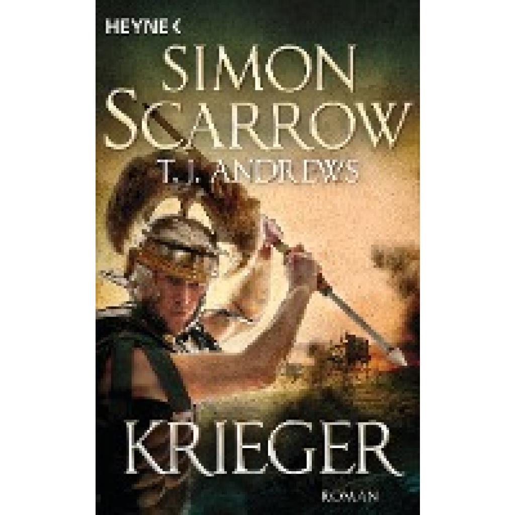 9783453471924 - Krieger - Simon Scarrow T J Andrews Taschenbuch 9783453471924 - Krieger - Simon Scarrow T J Andrews Taschenbuch