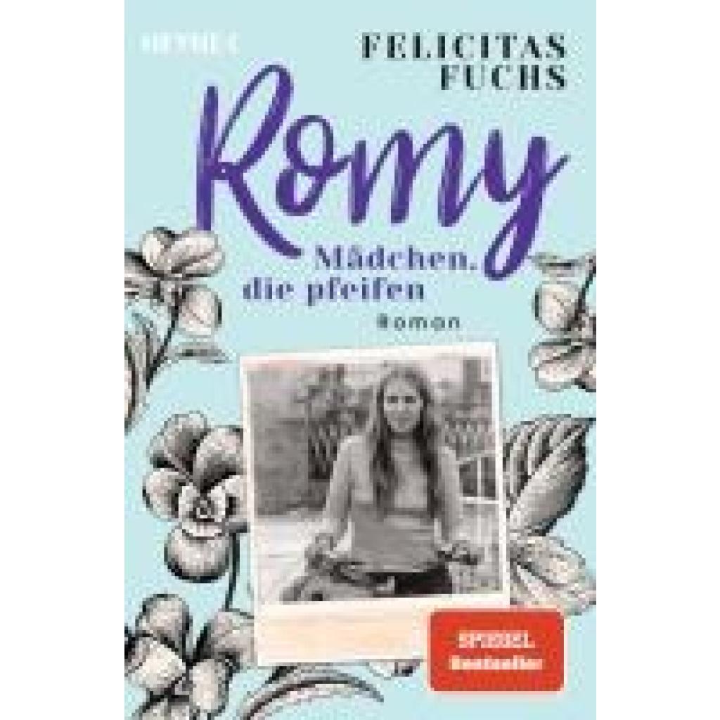 9783453426443 - Romy Mädchen die pfeifen Mütter-Trilogie Bd3 - Felicitas Fuchs Taschenbuch 9783453426443 - Romy Mädchen die pfeifen Mütter-Trilogie Bd3 - Felicitas Fuchs Taschenbuch
