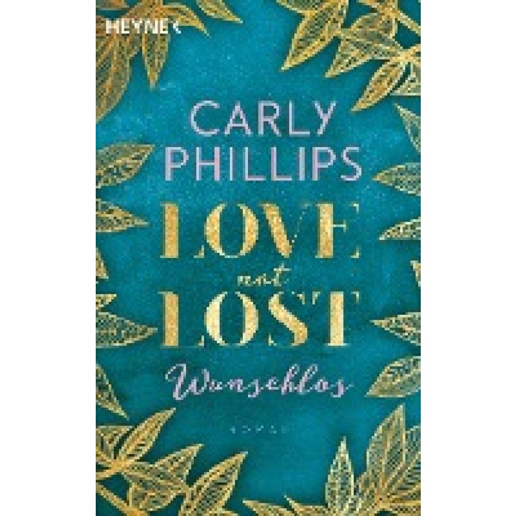 9783453424050 - Phillips Carly Love not Lost - Wunschlos 9783453424050 - Phillips Carly Love not Lost - Wunschlos