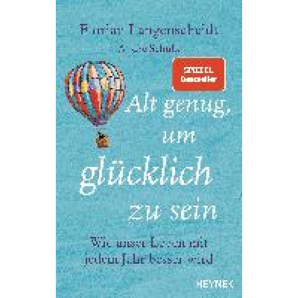 9783453207332 - Alt genug um glücklich zu sein - Florian Langenscheidt André Schulz Gebunden