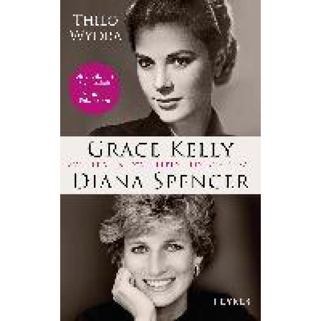 9783453206175 - Grace Kelly und Diana Spencer - Thilo Wydra Gebunden