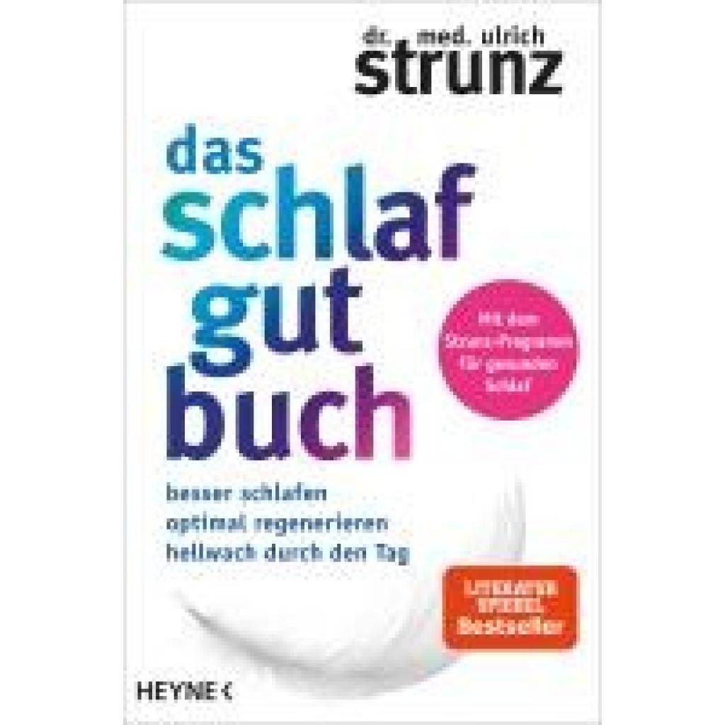 9783453202832 - Ulrich Strunz - GEBRAUCHT Das Schlaf-gut-Buch Besser schlafen - optimal regenerieren - hellwach durch den Tag - Mit dem Strunz-Programm für gesunden Schlaf - Preis vom 02062023 050629 h