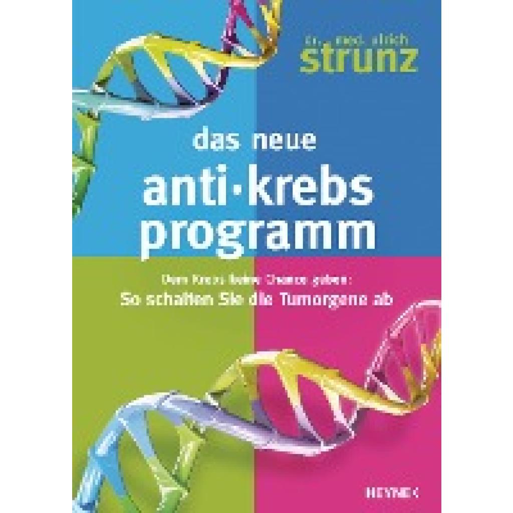 9783453200197 - Das neue Anti-Krebs-Programm - Ulrich Strunz Gebunden