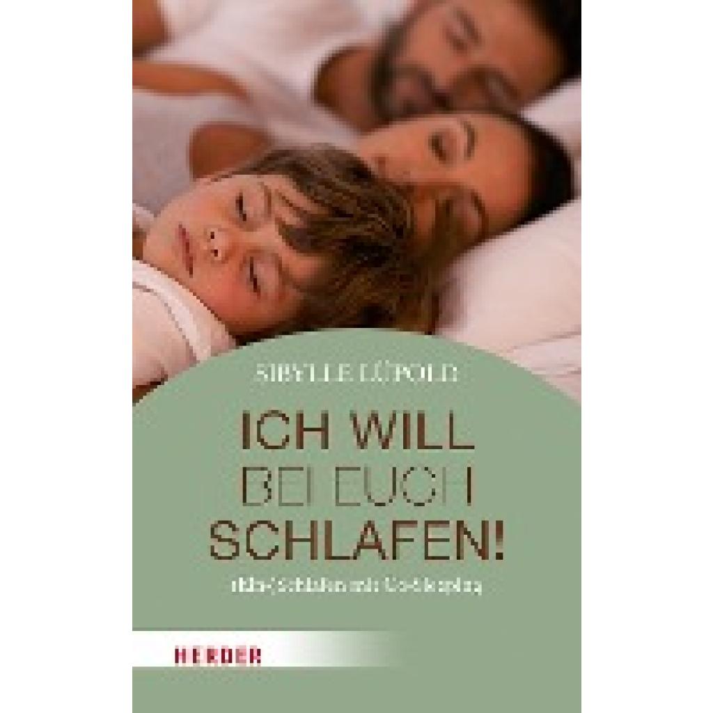 9783451600722 - Ich will bei euch schlafen! - Sibylle Lüpold Kartoniert (TB) 9783451600722 - Ich will bei euch schlafen! - Sibylle Lüpold Kartoniert (TB)