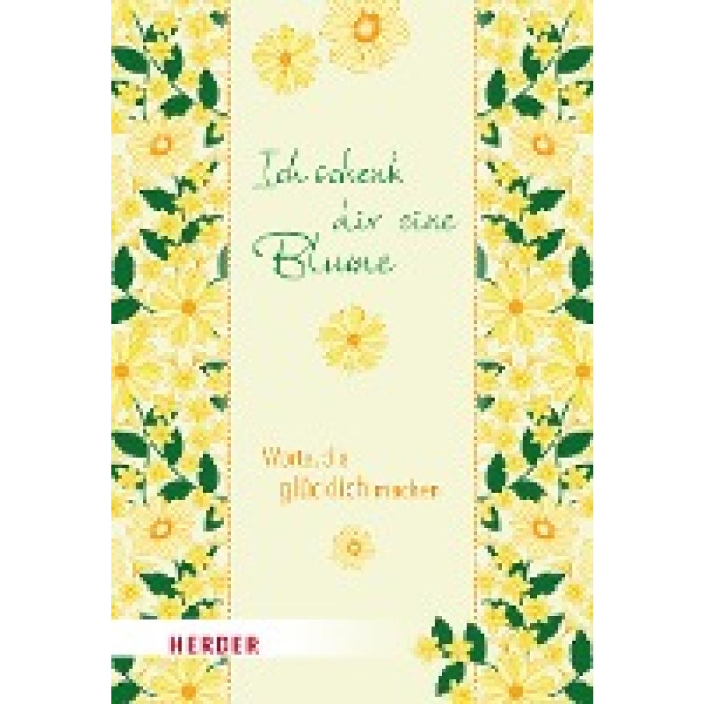 9783451394843 - Ich schenk dir eine Blume Gebunden 9783451394843 - Ich schenk dir eine Blume Gebunden