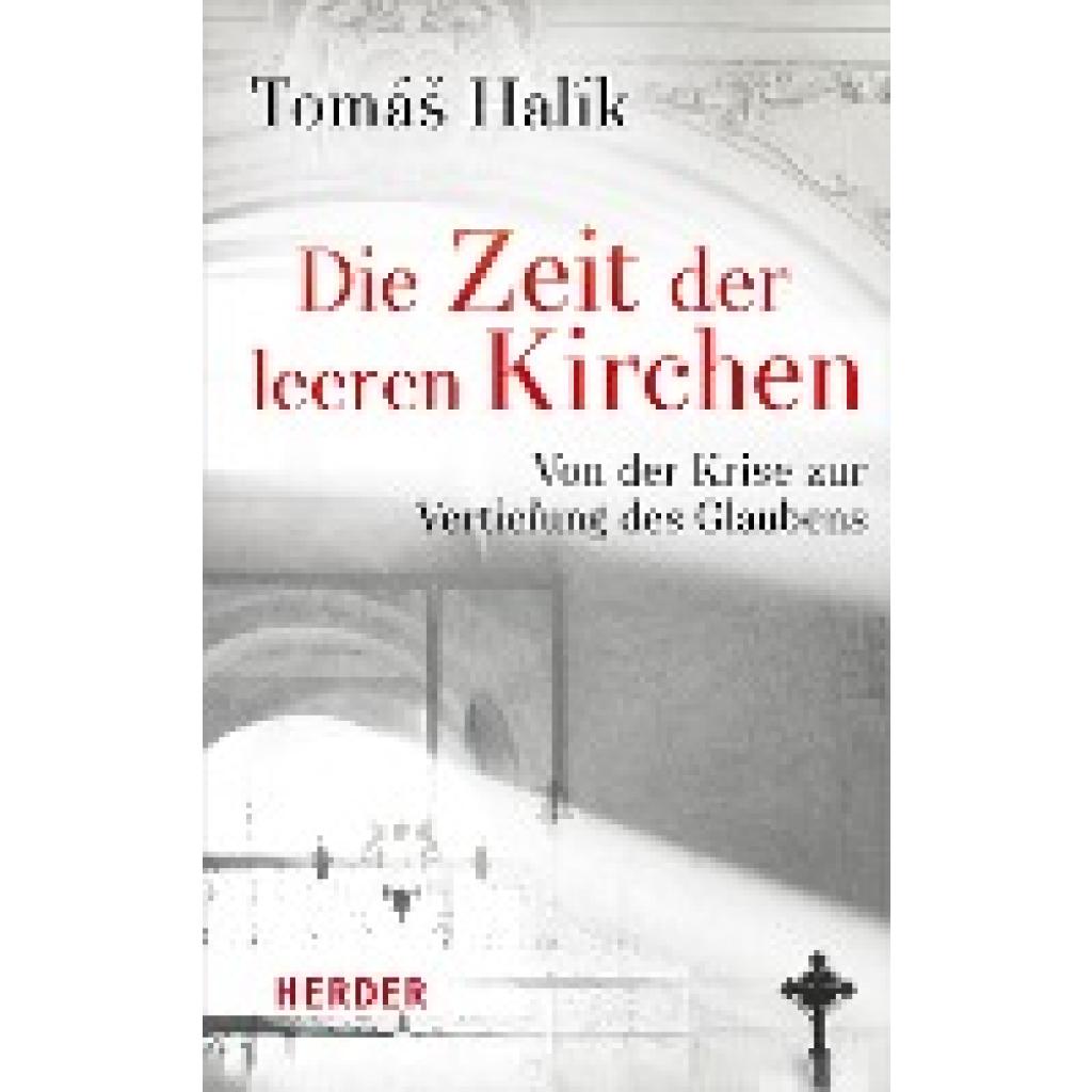 9783451389948 - Die Zeit der leeren Kirchen - Tomás Halík Gebunden 9783451389948 - Die Zeit der leeren Kirchen - Tomás Halík Gebunden