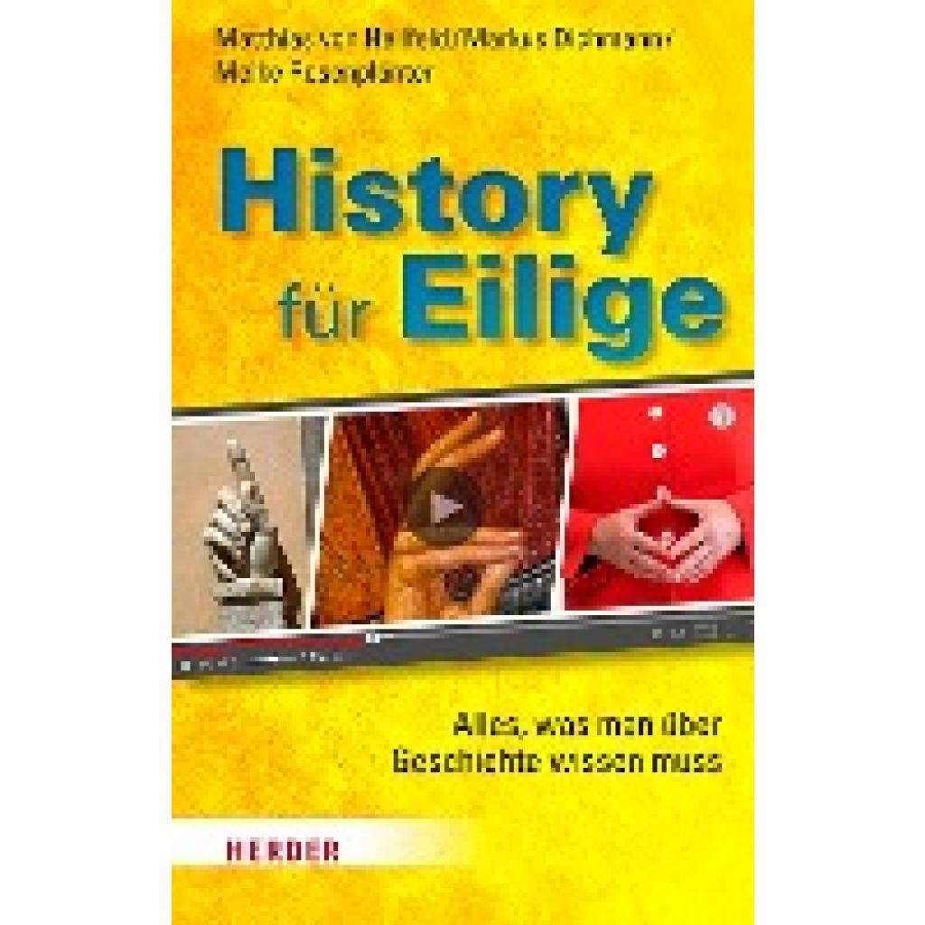 9783451389627 - History für Eilige - Meike Rosenplänter Matthias von Hellfeld Markus Dichmann Kartoniert (TB) 9783451389627 - History für Eilige - Meike Rosenplänter Matthias von Hellfeld Markus Dichmann Kartoniert (TB)