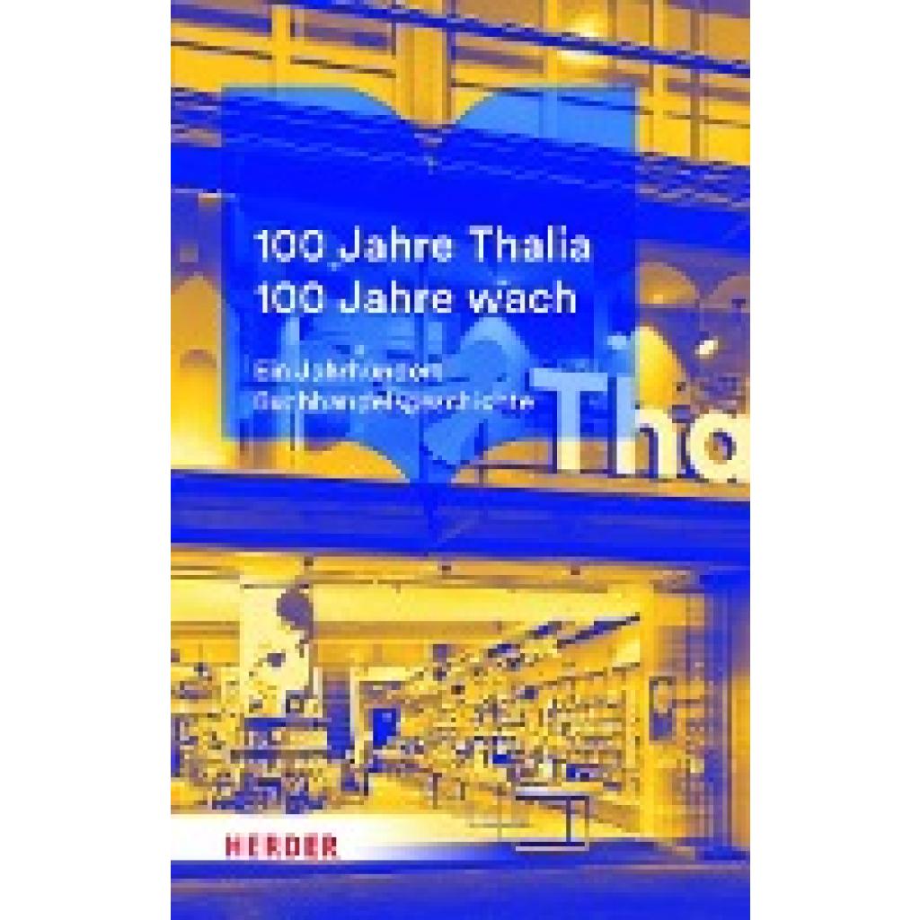 100 Jahre Thalia. 100 Jahre wach.