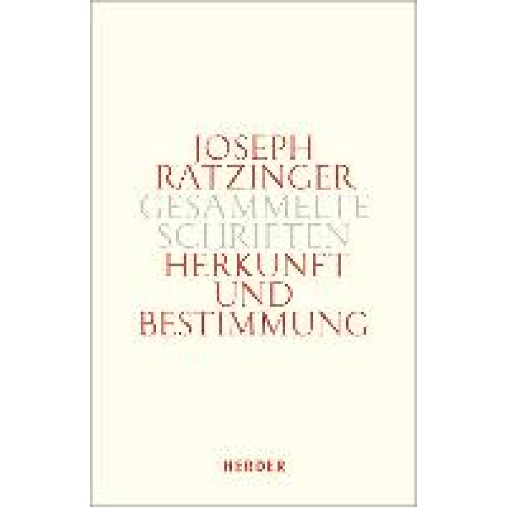 Herkunft und Bestimmung (Ratzinger, Joseph)