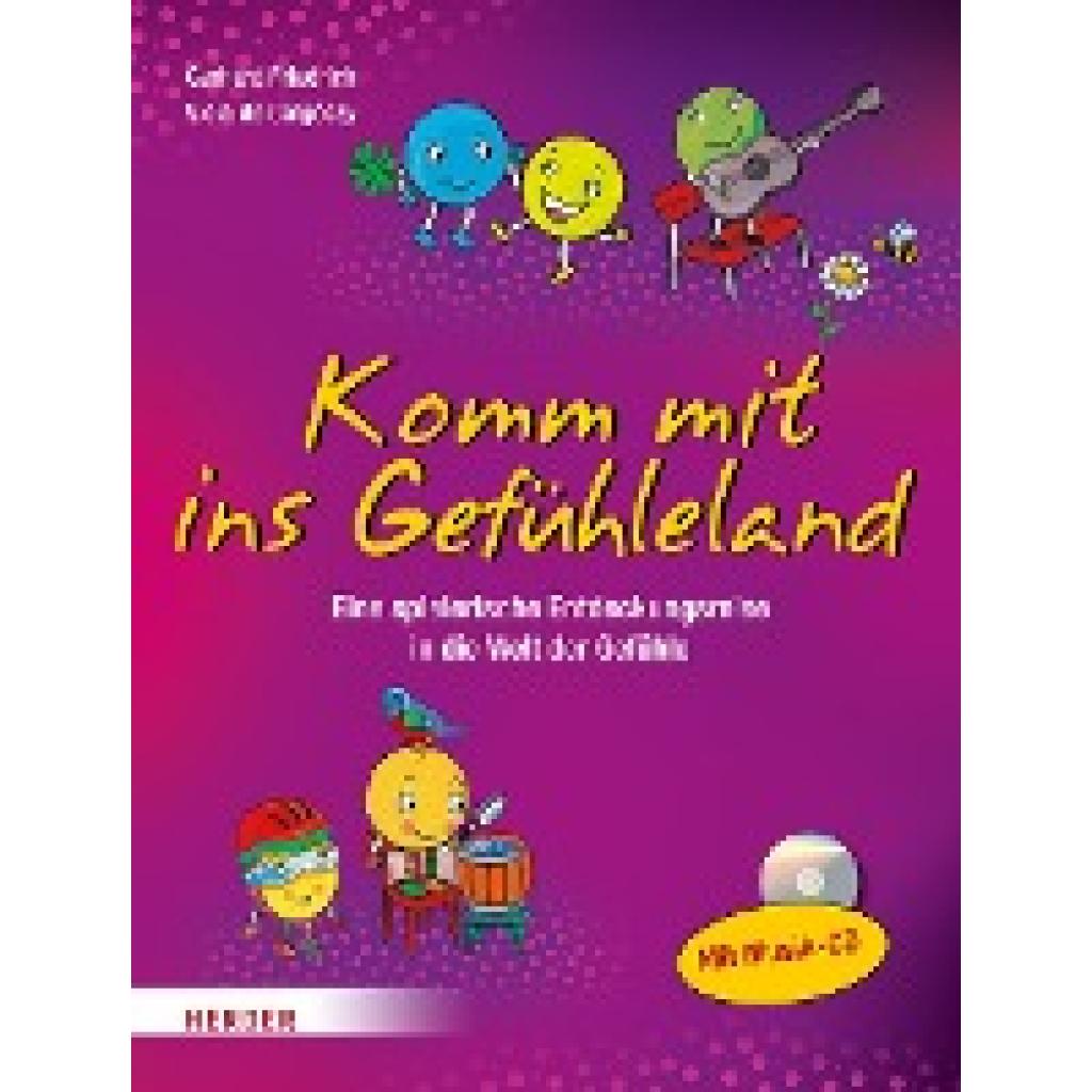 9783451378645 - Komm mit ins Gefühleland m Audio-CD - Gerhard Friedrich Viola de Galgóczy Kartoniert (TB)