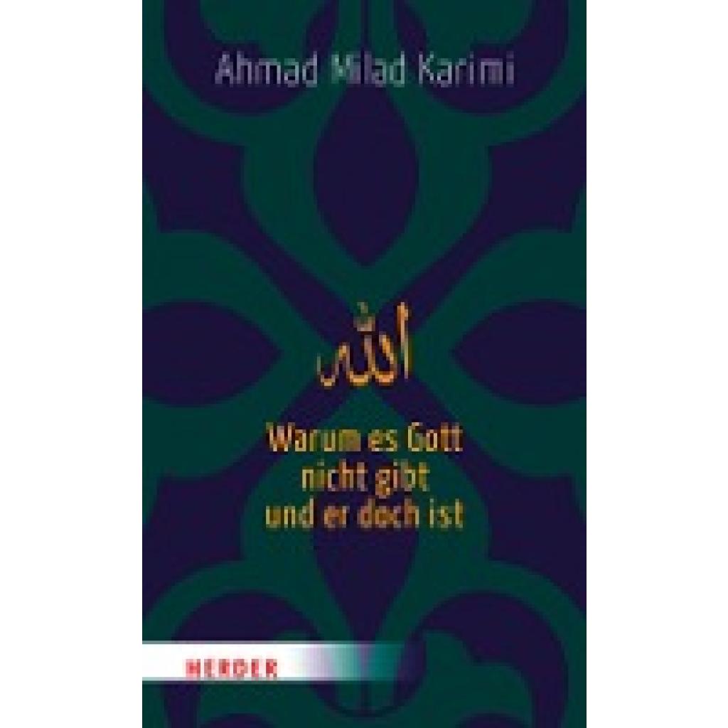 9783451313103 - Warum es Gott nicht gibt und er doch ist - Ahmad M Karimi Gebunden