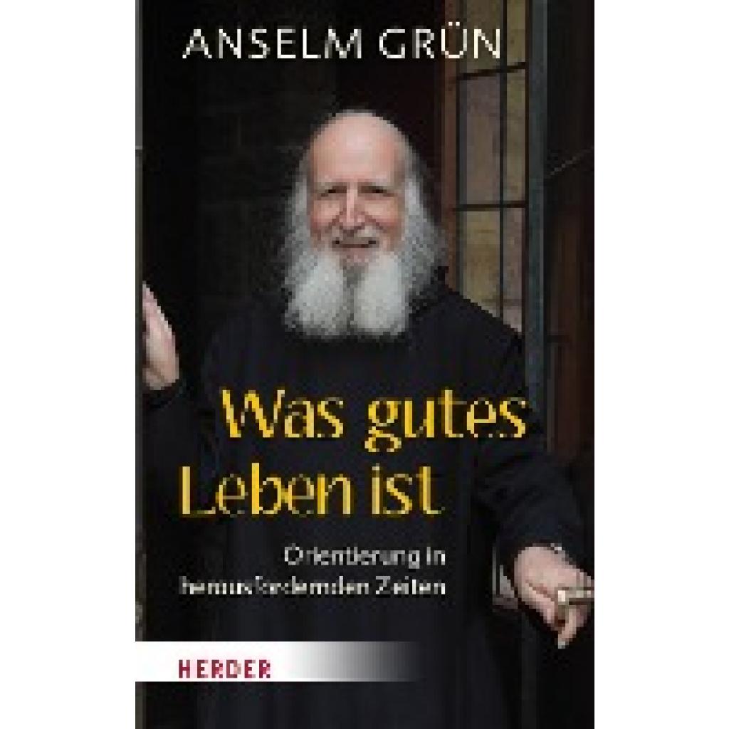 9783451032745 - Was gutes Leben ist - Anselm Grün Gebunden