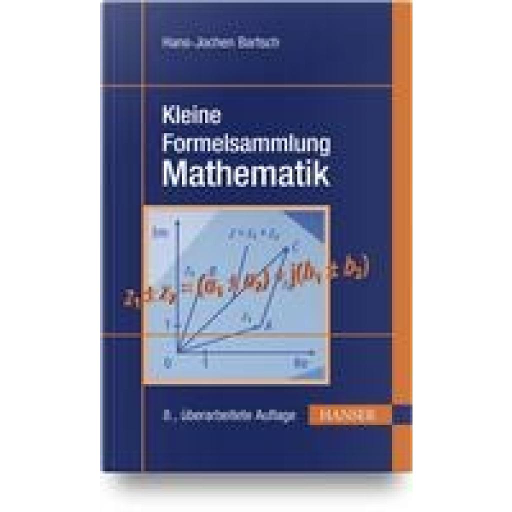 9783446476493 - Kleine Formelsammlung Mathematik - Hans-Jochen Bartsch Michael Sachs Gebunden