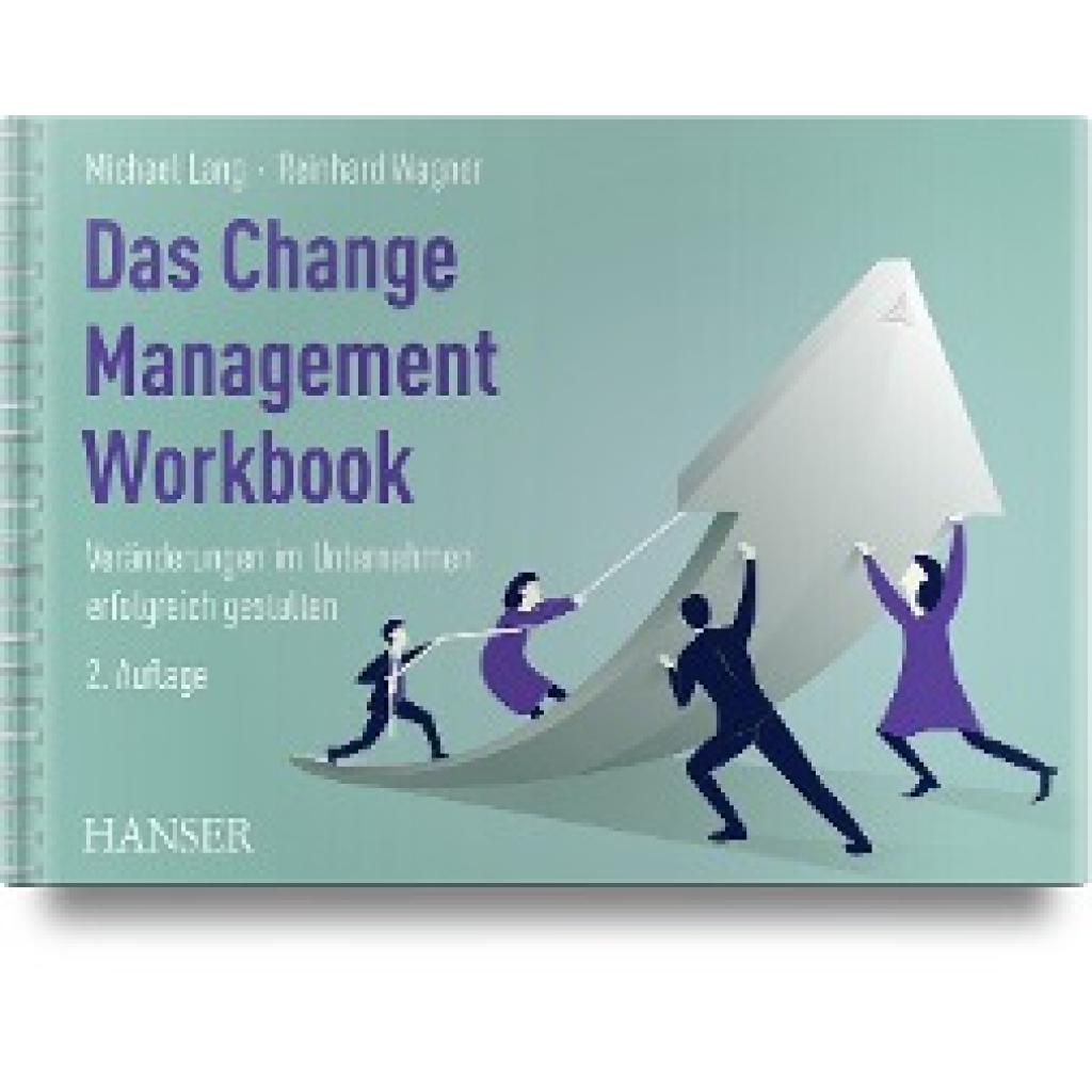 9783446472631 - Das Change Management Workbook Gebunden 9783446472631 - Das Change Management Workbook Gebunden