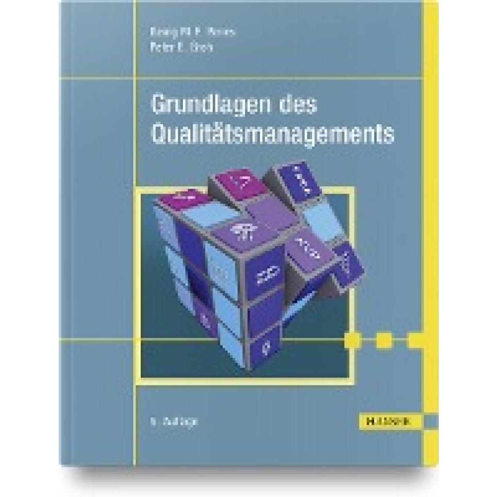 Grundlagen des Qualitätsmanagements (Benes, Georg~Groh, Peter)
